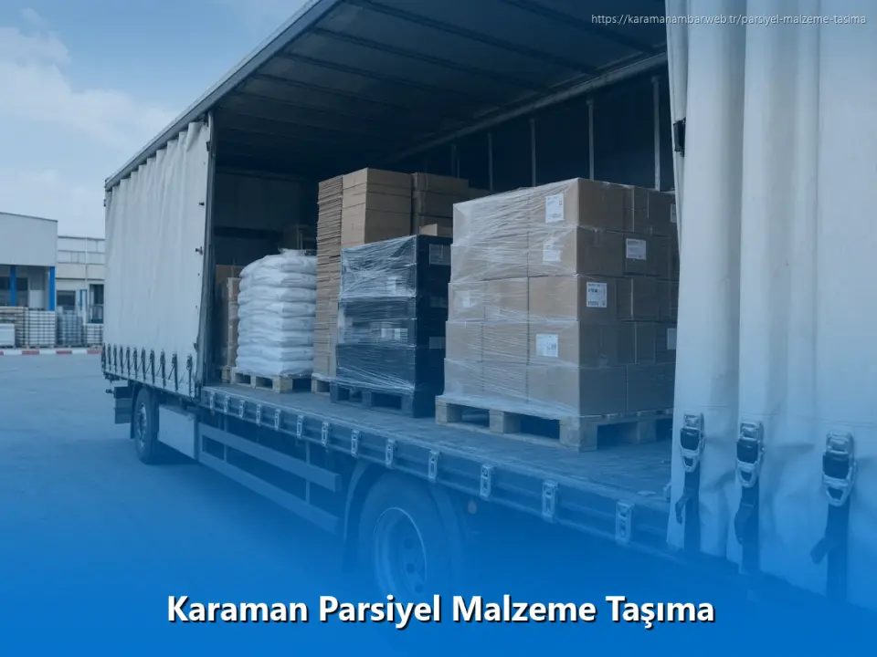 Karaman Parsiyel Malzeme Taşıma